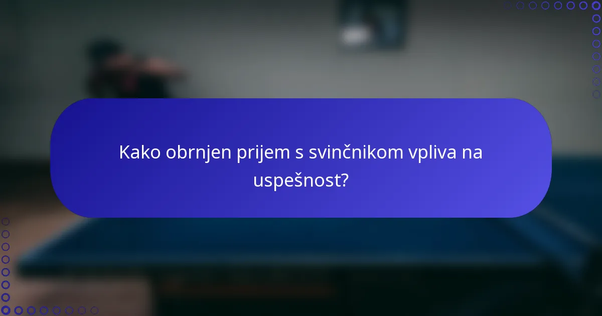 Kako obrnjen prijem s svinčnikom vpliva na uspešnost?